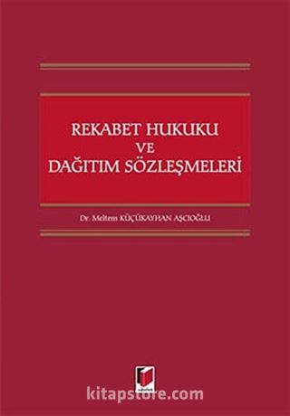 Rekabet Hukuku ve Dağıtım Sözleşmeleri