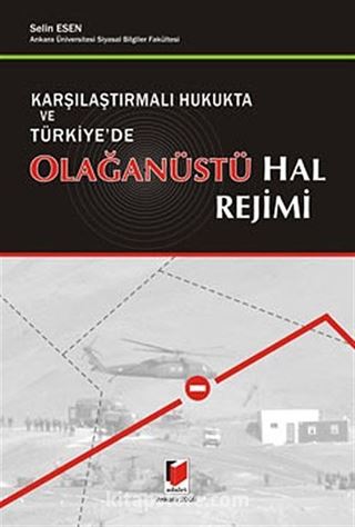 Karşılaştırmalı Hukukta ve Türkiye'de Olağanüstü Hal Rejimi