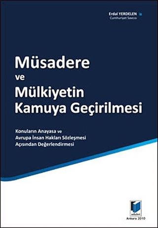 Müsadere ve Mülkiyetin Kamuya Geçirilmesi