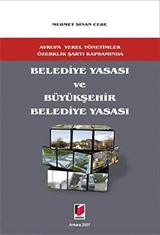 Avrupa Yerel Yönetimler Özerklik Şartı Kapsamında Belediye Yasası ve Büyükşehir Belediye Yasası