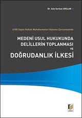 Medeni Usul Hukukunda Delillerin Toplanması ve Doğrudanlık İlkesi