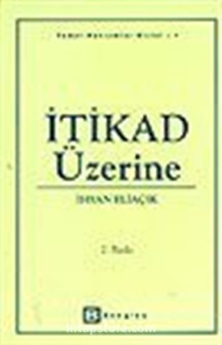 İtikad Üzerine