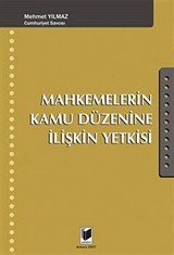 Mahkemelerin Kamu Düzenine İlişkin Yetkisi