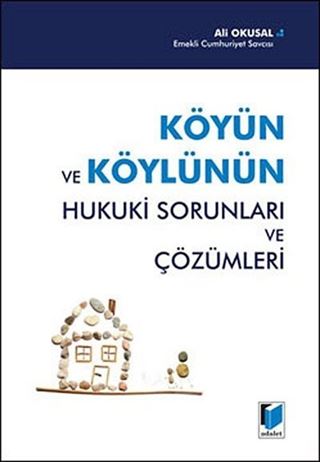 Köyün ve Köylünün Hukuki Sorunları ve Çözümleri