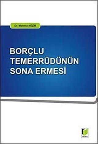 Borçlu Temerrüdünün Sona Ermesi