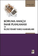 Koruma Amaçlı İmar Planlaması ve İlgili İdari Yargı Kararları