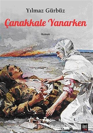 Çanakkale Yanarken