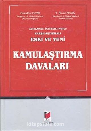 Eski ve Yeni Kamulaştırma Davaları