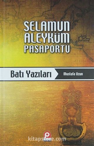 Selamun Aleyküm Pasaportu - Batı Yazıları