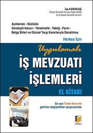 Uygulamalı İş Mevzuatı İşlemleri El Kitabı