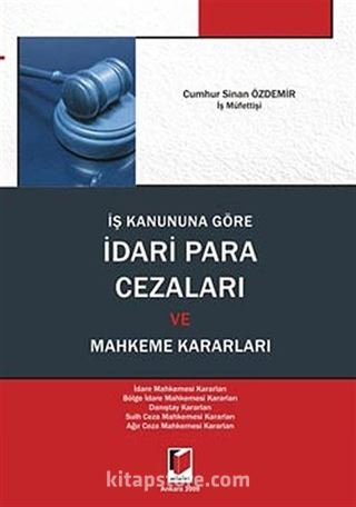 İş Kanununa Göre İdari Para Cezaları ve Mahkeme Kararları