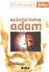 Aydınlığı Bulan Adam