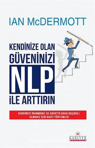 Kendinize Olan Güveninizi NLP ile Arttırın