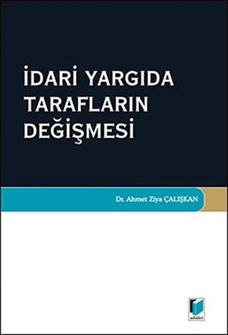 İdari Yargıda Tarafların Değişmesi