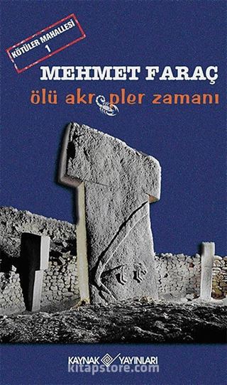 Ölü Akrepler Zamanı / Kötüler Mahallesi 1