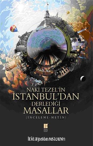 Naki Tezel'in İstanbul'dan Derlediği Masallar