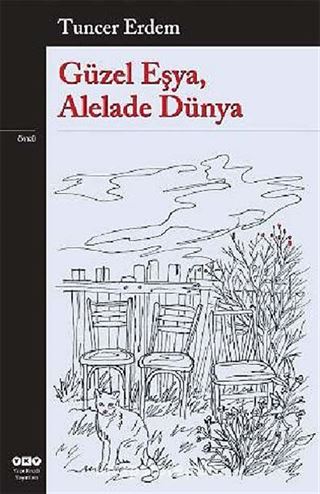 Güzel Eşya, Alelade Dünya