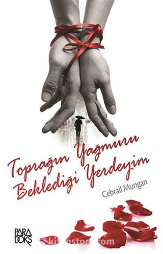 Toprağın Yağmuru Beklediği Yerdeyim