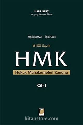 Açıklamalı - İçtihatlı 6100 Sayılı Hukuk Muhakemeleri Kanunu (2 Cilt)