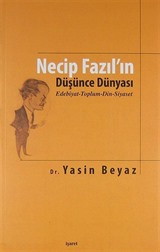 Necip Fazıl'ın Düşünce Dünyası