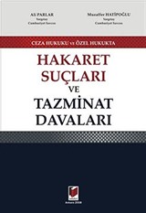 Hakaret Suçları ve Tazminat Davaları