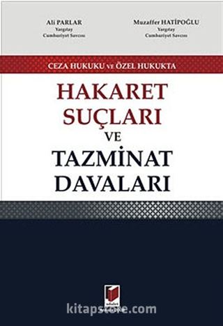 Hakaret Suçları ve Tazminat Davaları