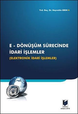 E-Dönüşüm Sürecinde İdari İşlemler