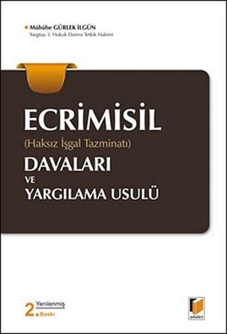 Ecrimisil (Haksız İşgal Tazminatı) Davaları ve Yargılama Usulü