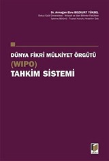 Dünya Fikri Mülkiyet Örgütü Tahkim Sistemi (WIPO)