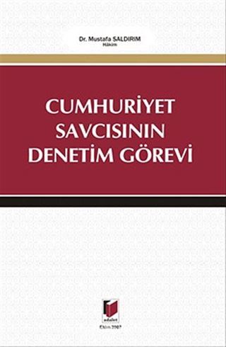 Cumhuriyet Savcısının Denetim Görevi