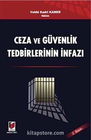 Ceza ve Güvenlik Tedbirlerinin İnfazı