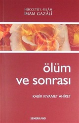 Ölüm ve Sonrası / Kabir, Kıyamet, Ahiret