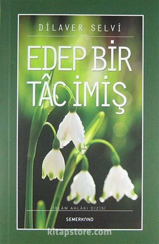 Edep Bir Tac İmiş