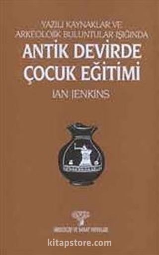 Antik Devirde Çocuk Eğitimi