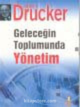 Geleceğin Toplumunda Yönetim (Ciltsiz)