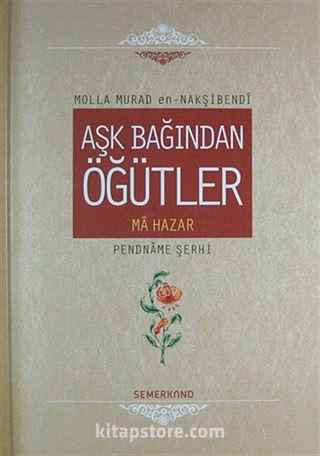 Aşk Bağından Öğütler (Ciltli)