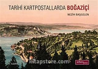 Tarihi Kartpostallarda Boğaziçi