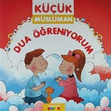 Dua Öğreniyorum / Küçük Müslüman