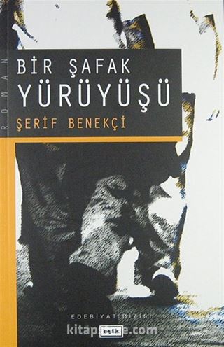 Bir Şafak Yürüyüşü