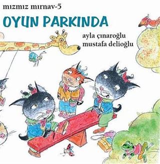 Oyun Parkında / Mızmız Mırnav -5