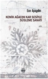 Kemik Ağacını Kar Sesiyle Süsleme Sanatı