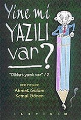 Yine Mi Yazılı Var?