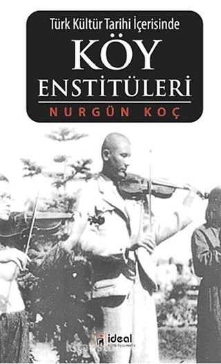 Türk Kültür Tarihi İçerisinde Köy Enstitüleri