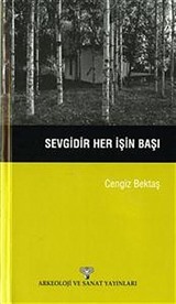 Sevgidir Her İşin Başı