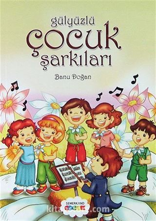 Gülyüzlü Çocuk Şarkıları