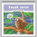 Küçük Serçe / Bana Masal Oku 5