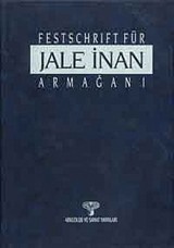 Festschrift Für / Jale İnan Armağanı (2 Cilt)