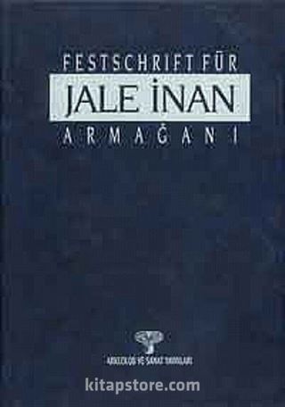 Festschrift Für / Jale İnan Armağanı (2 Cilt)