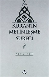 Kur'an'ın Metinleşme Süreci