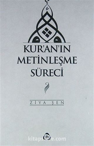 Kur'an'ın Metinleşme Süreci